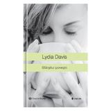 Sfarsitul Povestii - Lydia Davis, editura Univers