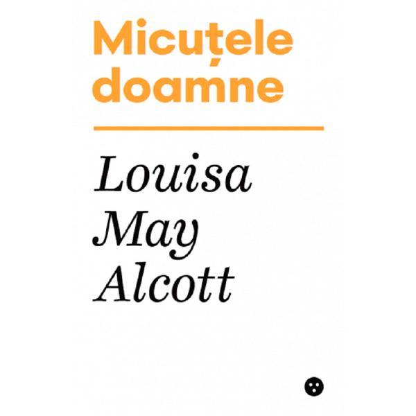 Micutele doamne - Louisa May Alcott, editura Black Button Books