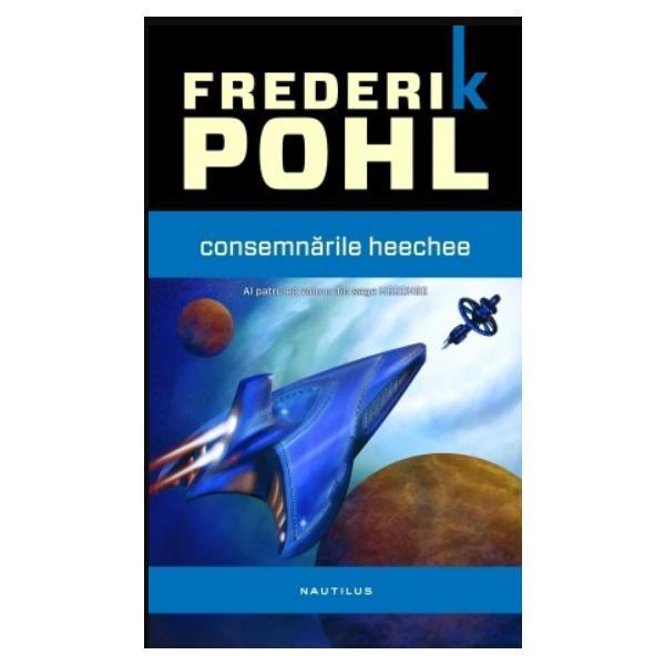Consemnarile Heechee - Frederik Pohl, editura Nemira