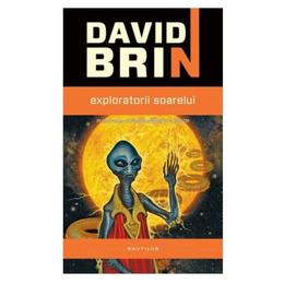 Exploratorii soarelui - David Brin, editura Nemira