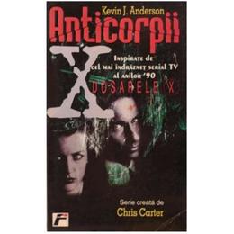 Anticorpii - Dosarele X - Kevin J. Anderson, editura Rao