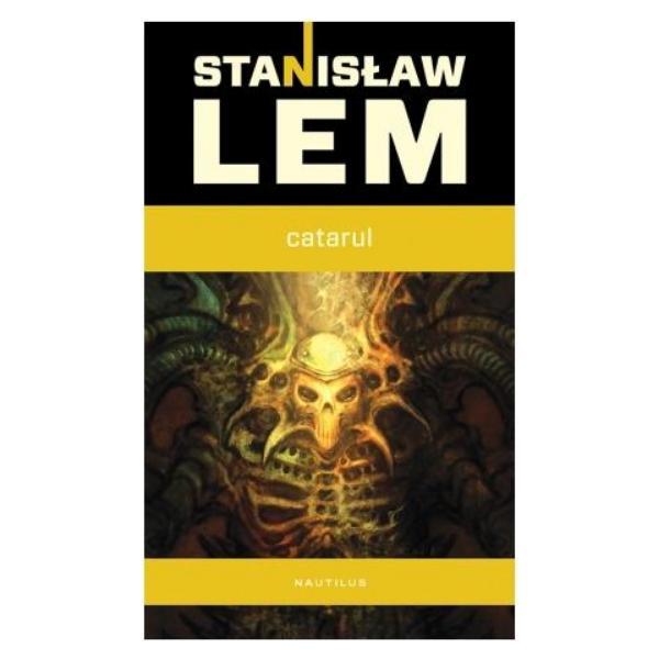 Catarul - Stanislaw Lem, editura Nemira