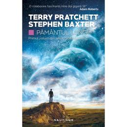 Pamantul Lung - Terry Pratchett, Stephen Baxter, editura Nemira