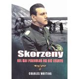 Skorzeny, cel mai periculos om din Europa - Charles Whiting, editura Miidecarti