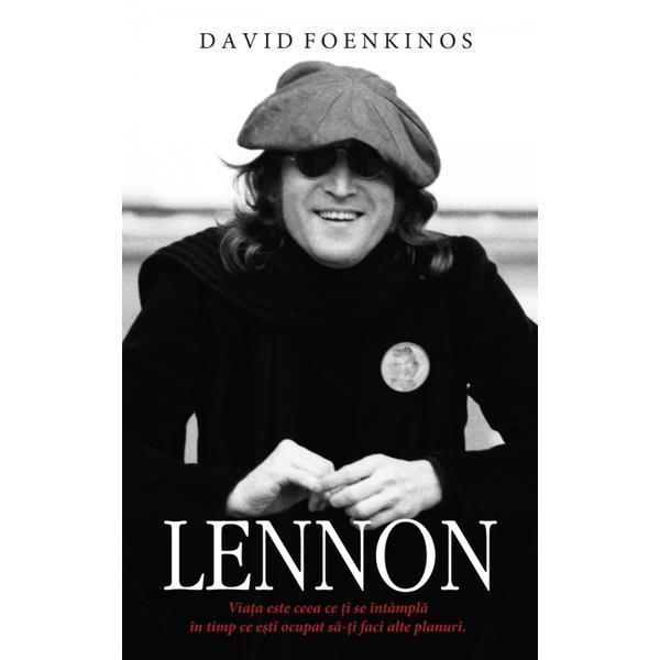 Lennon - David Foenkinos, editura Rao