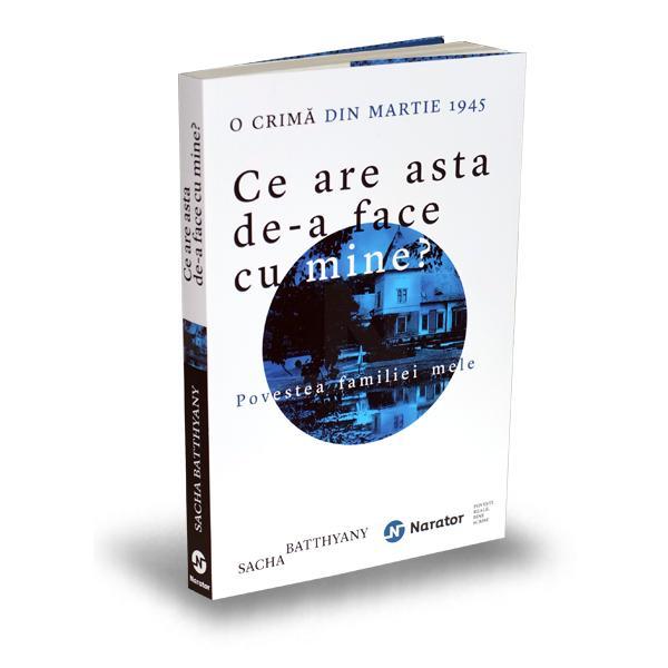 Ce are asta de-a face cu mine? - Sacha Batthyany, editura Publica