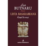 Lista basarabeana. Copil la rusi - Leo Butnaru, editura Cartea Romaneasca