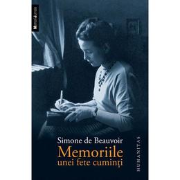 Memoriile unei fete cuminti - Simone De Beauvoir, editura Humanitas