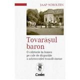 Tovarasul baron - Jaap Scholten, editura Corint