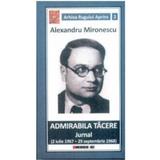 Admirabila Tacere - Alexanderu Mironescu, editura Eikon