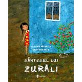 Cantecul lui Zurali - Victoria Patrascu, editura Univers