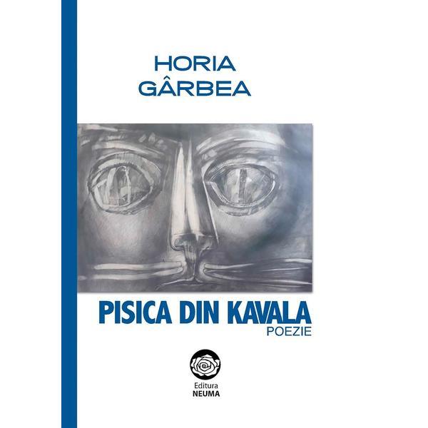 Pisica din Kavala - Horia Garbea, editura Neuma