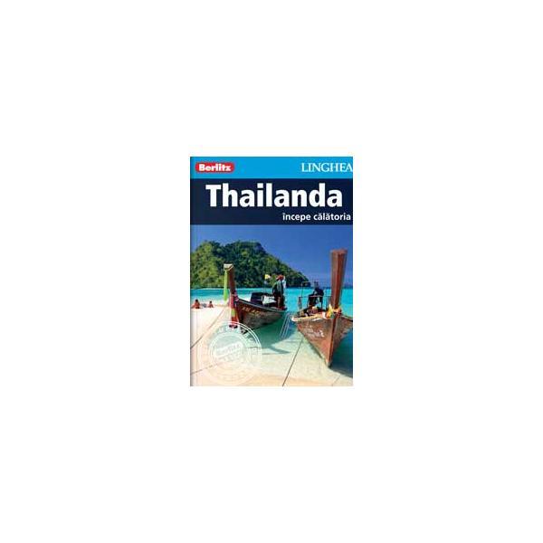 Thailanda - Incepe calatoria - Berlitz, editura Linghea