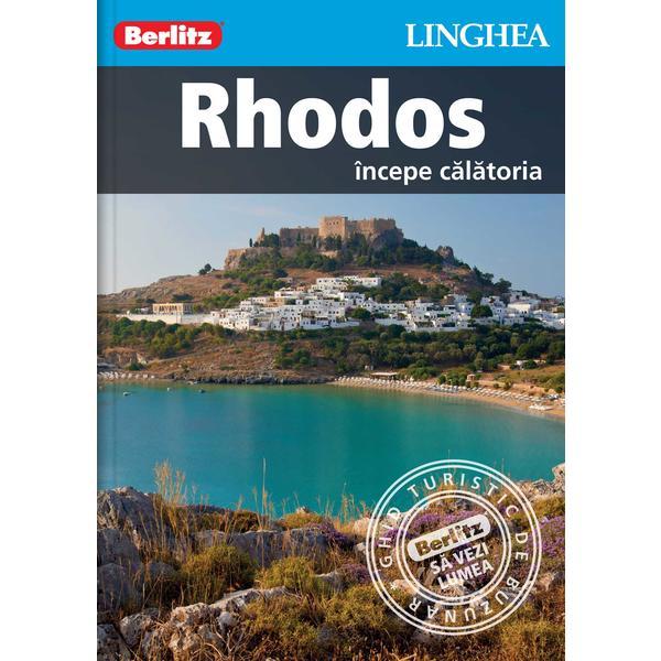 Rhodos: Incepe calatoria - Berlitz, editura Linghea