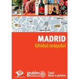 Madrid - Ghidul orasului, editura Litera