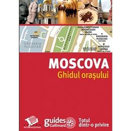 Moscova - Ghidul orasului, editura Litera