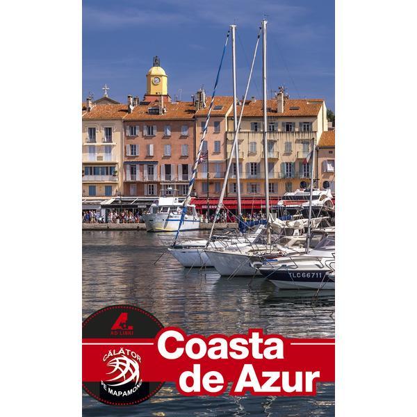 Coasta De Azur - Calator Pe Mapamond, editura Ad Libri