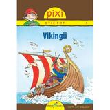 Pixi stie-tot - Vikingii - Monika Wittmann, editura All