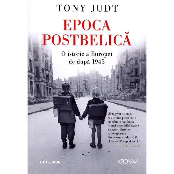 Epoca postbelica - Tony Judt, editura Litera