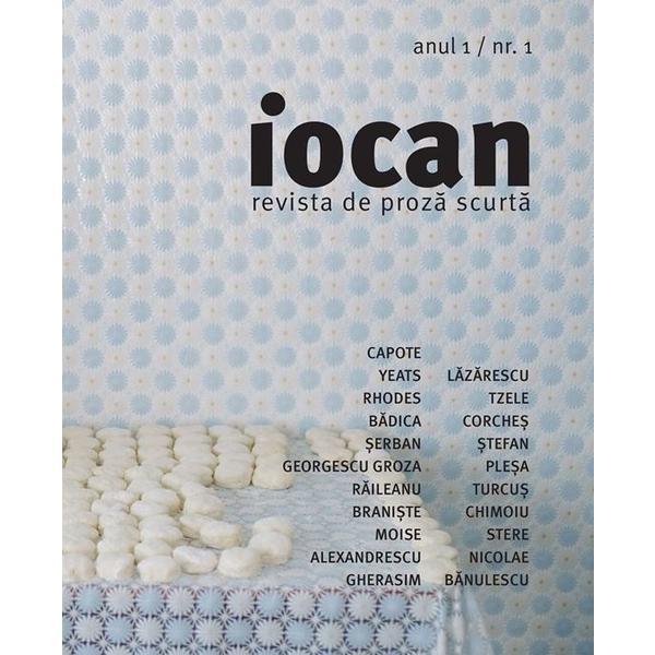 Iocan - Revista de proza scurta. Anul 1/Nr. 1, editura Vellant