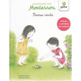 Povestioarele mele Montessori: Pasarea ranita - Eve Herrmann, Roberta Rocchi, editura Gama