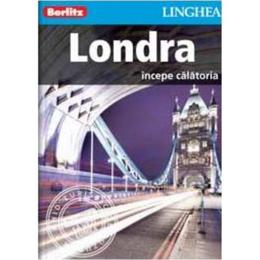 Londra - Ghid de calatorie Berlitz, editura Linghea