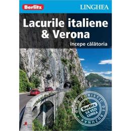 Lacurile italiene & Verona - Ghid de calatorie Berlitz, editura Linghea