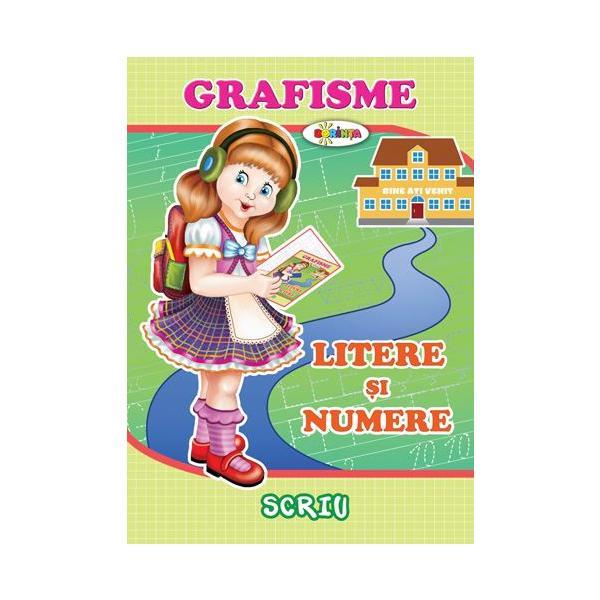 Grafisme: Litere si numere, editura Dorinta