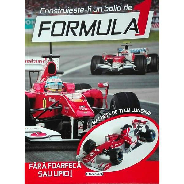 Construieste-ti un bolid de Formula 1, editura Girasol