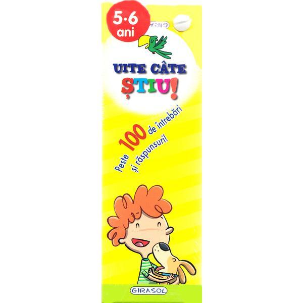 Uite cate stiu! 5-6 ani, editura Girasol