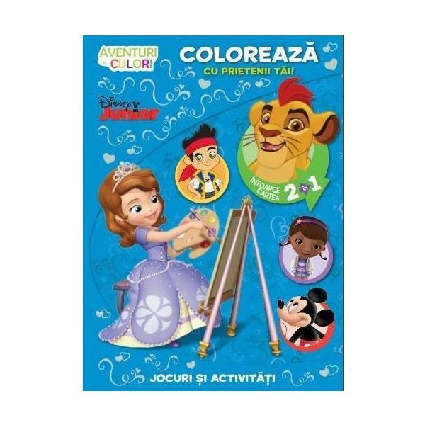 Disney - Coloreaza cu prietenii tai! Aventuri in culori. Intoarce cartea 2 in 1, editura Litera