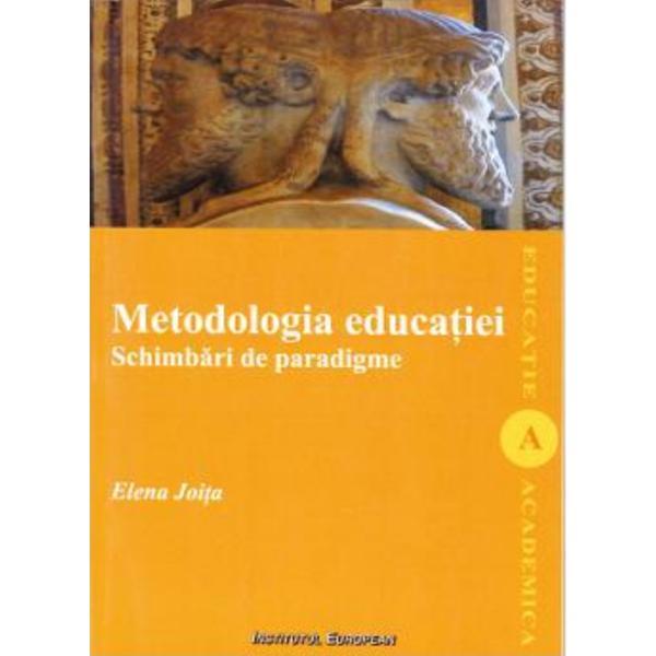 Metodologia educatiei - Elena Joita, editura Institutul European