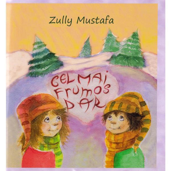Cel mai frumos dar + CD - Zully Mustafa, editura Cartea Daath