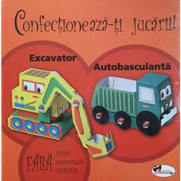 Confectioneaza-ti jucarii! - Excavator, autobasculanta, editura Aramis