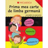 Prima mea carte de limba germana. Ascunde si ghiceste! - Catherine Bruzzone, Susan Martineau, editura Niculescu