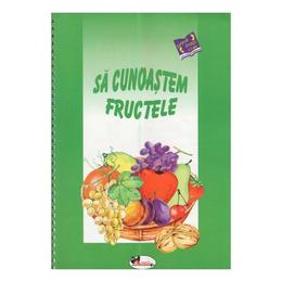 Sa cunoastem fructele, editura Aramis