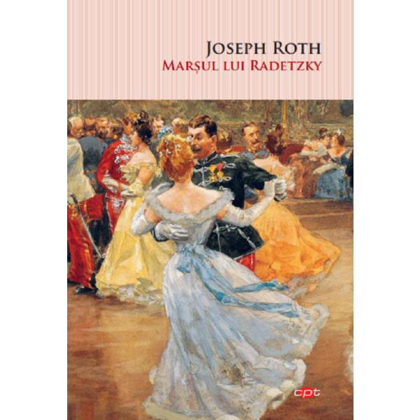 Marsul lui Radetzky - Joseph Roth, editura Litera