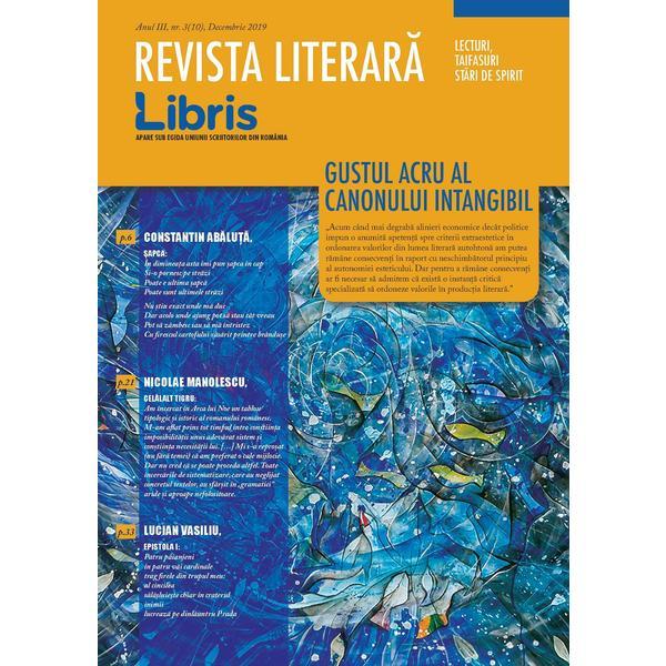 Revista literara Libris Nr. 3 (10) - decembrie 2019, editura Libris Editorial