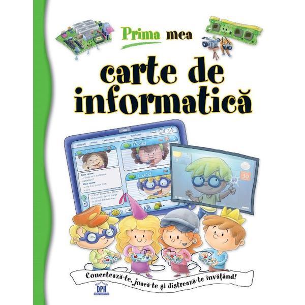 Prima mea carte de informatica, editura Didactica Publishing House