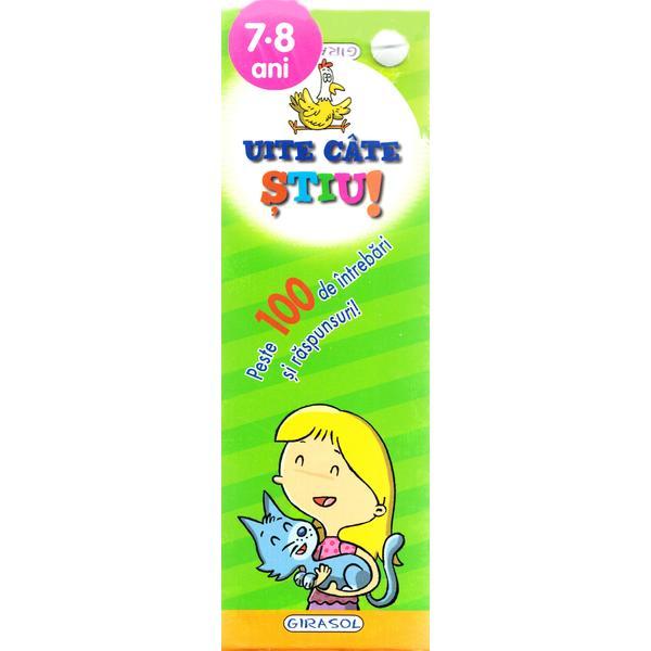 Uite cate stiu! 7-8 ani, editura Girasol