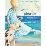 Greta si pietrele magice - Paul Maar, Helga Bansch, editura Univers Enciclopedic