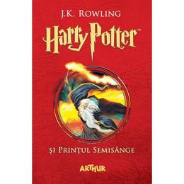 Harry Potter si Printul Semisange - J. K. Rowling, editura Grupul Editorial Art