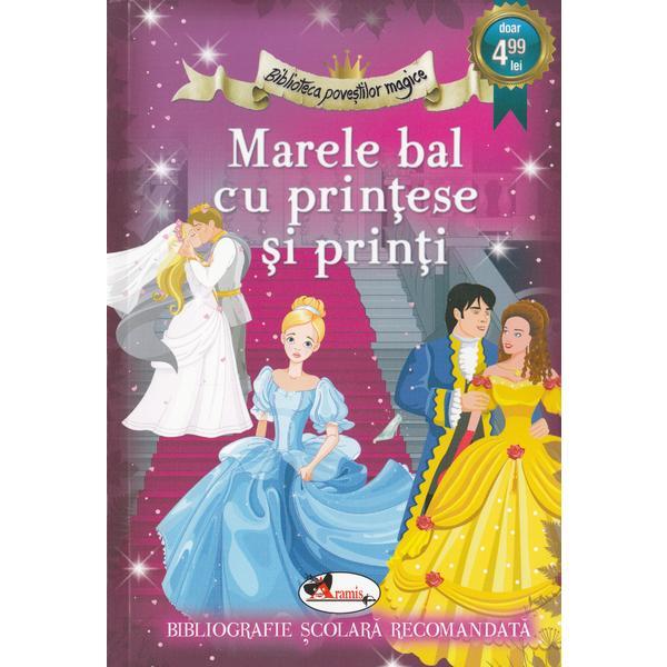 Marele bal cu printese si printi, editura Aramis