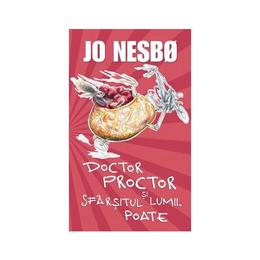 Doctor proctor si sfarsitul lumii. Poate - Jo Nesbo, editura Rao