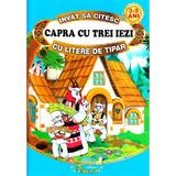 Capra cu trei iezi - Invat sa citesc cu litere de tipar, editura Eduard