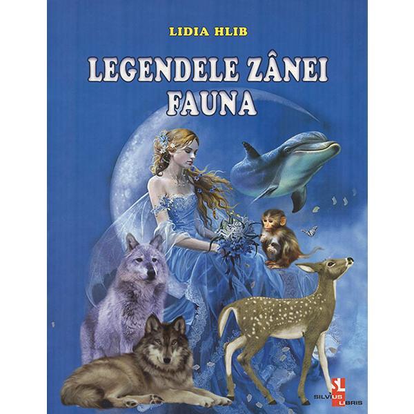 Legendele zanei Fauna - Lidia Hlib, editura Silvius Libris