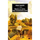 Moara cu noroc - Ioan Slavici, editura Tana