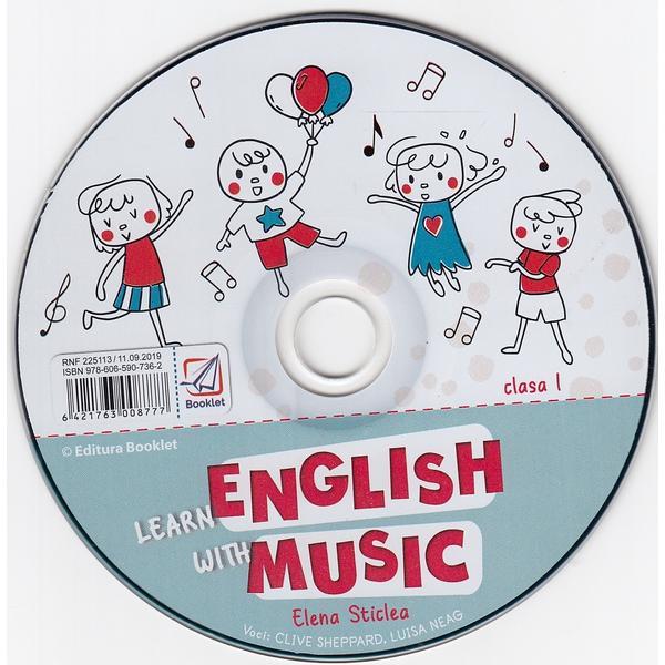 CD Learn English with Music - Clasa 1 - Elena Sticlea, editura Booklet