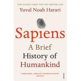 Sapiens: A Brief History of Humankind - Yuval Noah Harari, editura Vintage