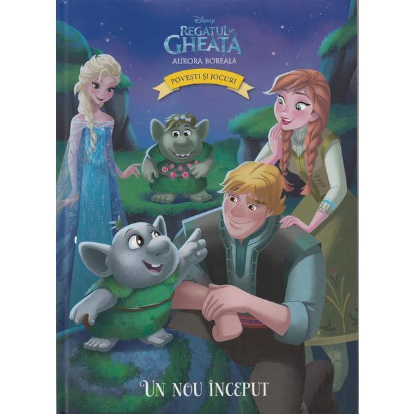 Disney. Regatul de gheata. Aurora boreala - Un nou inceput